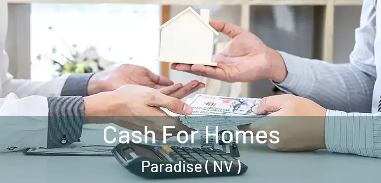  Cash For Homes Paradise ( NV )