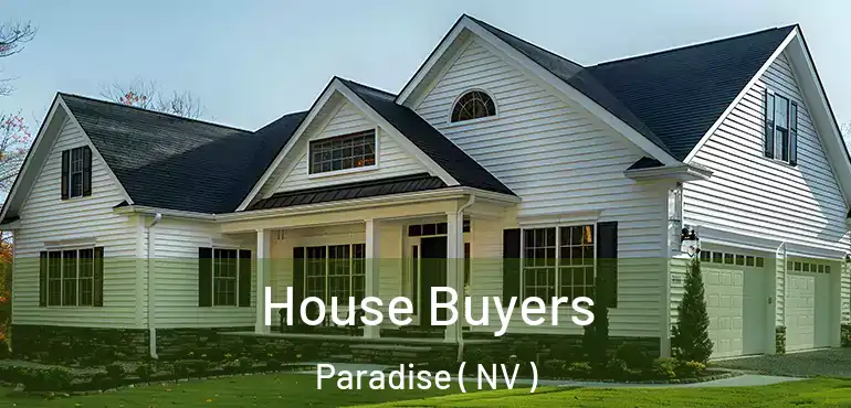  House Buyers Paradise ( NV )