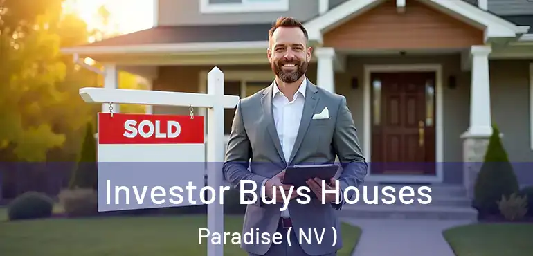  Investor Buys Houses Paradise ( NV )