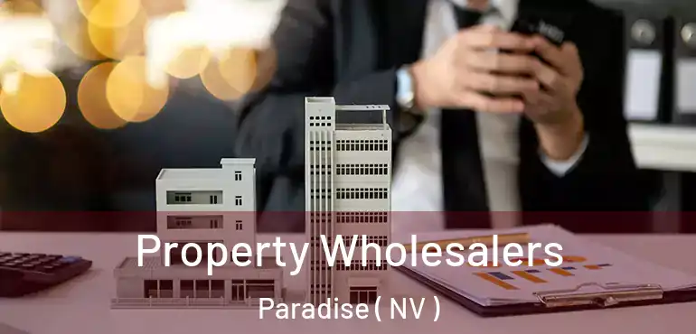  Property Wholesalers Paradise ( NV )