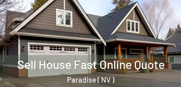  Sell House Fast Online Quote Paradise ( NV )