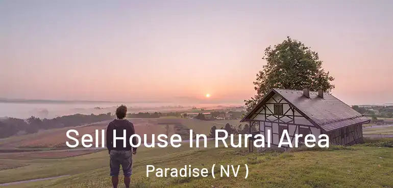  Sell House In Rural Area Paradise ( NV )