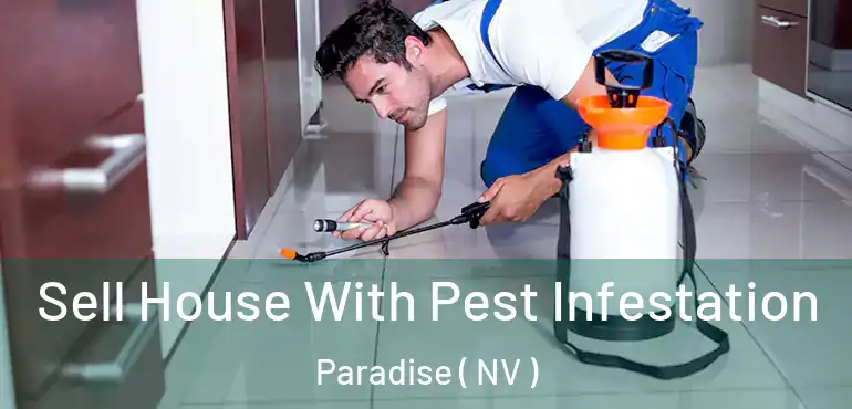  Sell House With Pest Infestation Paradise ( NV )