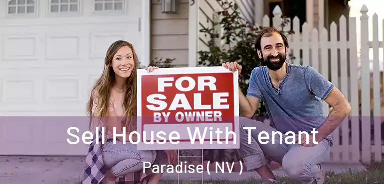  Sell House With Tenant Paradise ( NV )