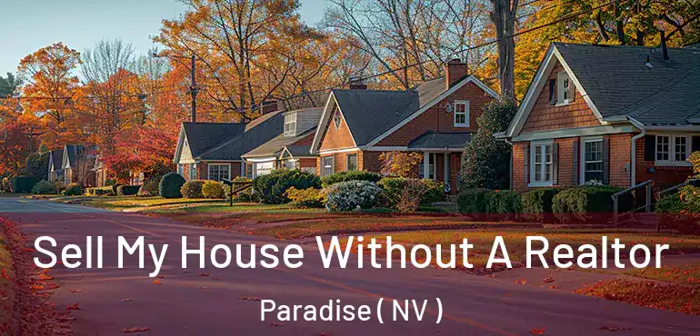  Sell My House Without A Realtor Paradise ( NV )